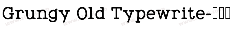 Grungy Old Typewrite字体转换